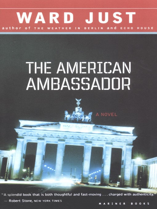 Title details for The American Ambassador by Ward Just - Available